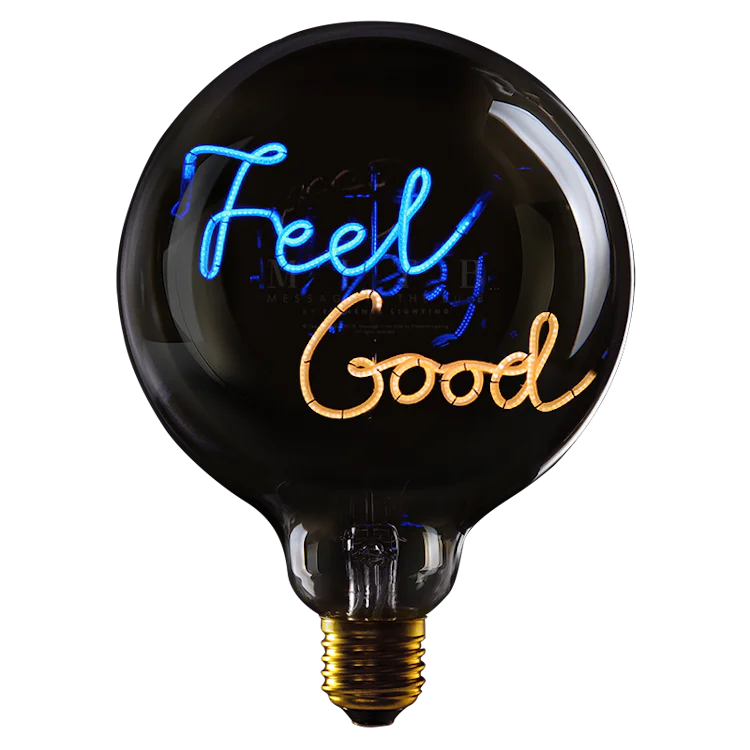 Feel Good - Message in the bulb