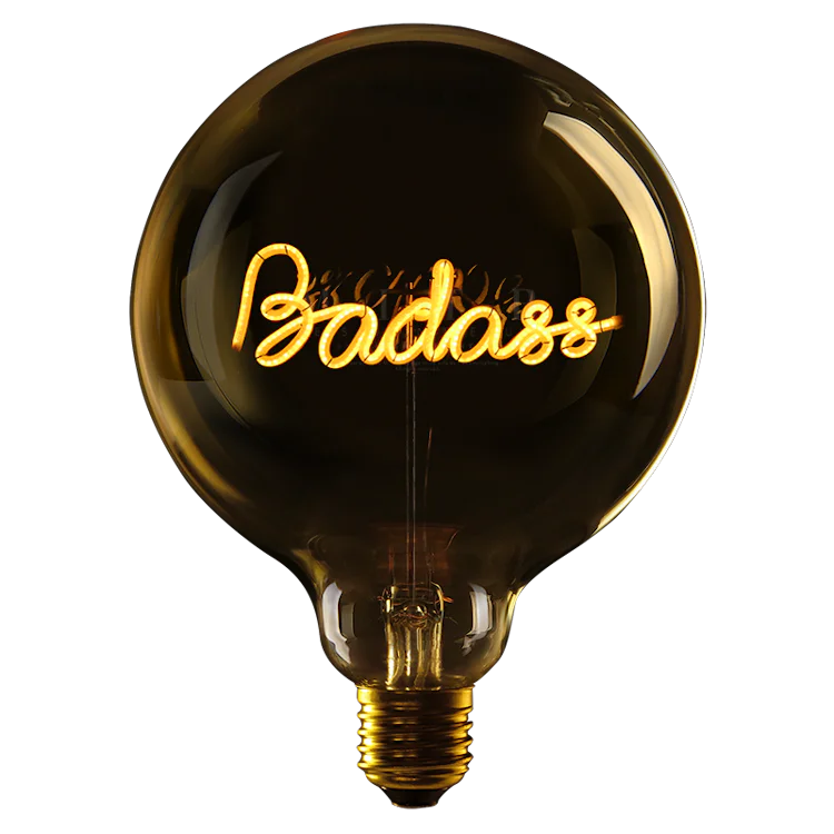 Badass  - Message in the bulb