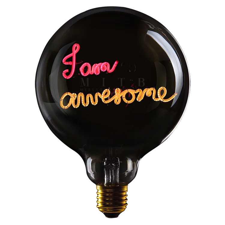 I am awesome - Message in the bulb