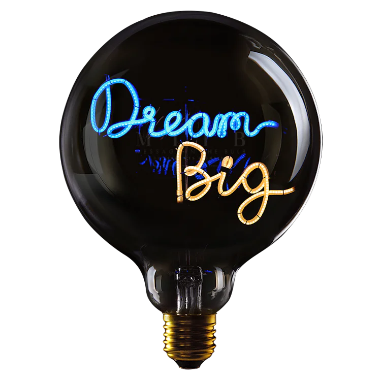 Dream big - Message in the bulb