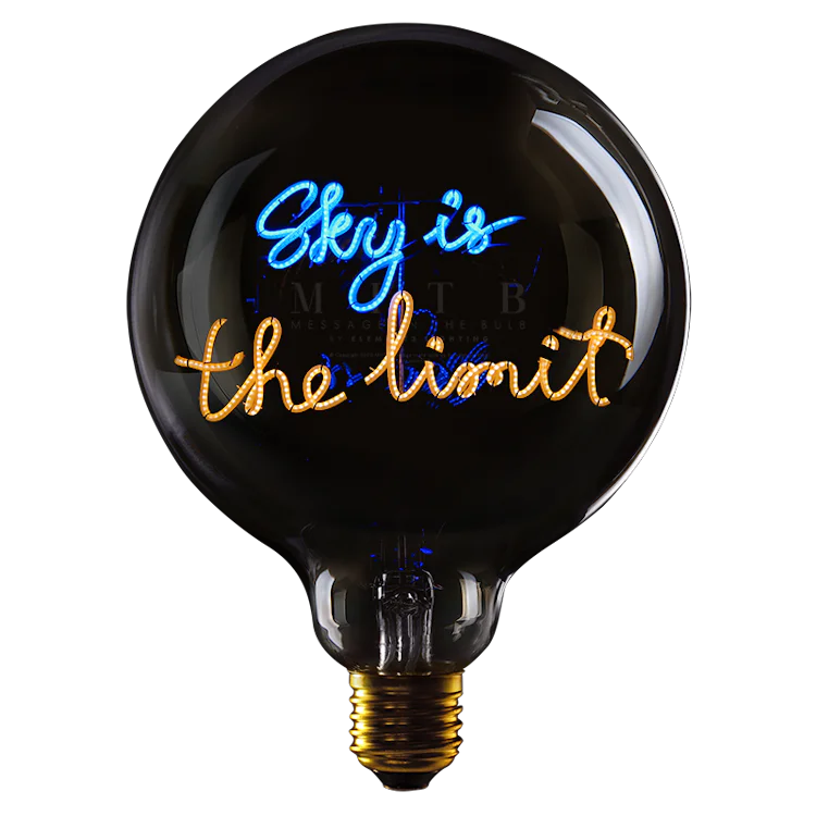 Sky is the limit - Message in the bulb