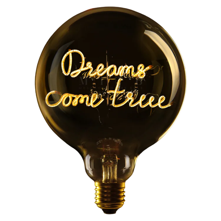 Dreams come true - Message in the bulb